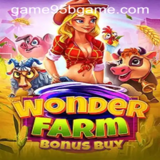 Exploring the Innovative WonderFarmBonusBuy Game with 95bgame